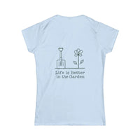 Light Blue Women's Gardening Tee Life Is Better In The Garden - Ocean State Styles