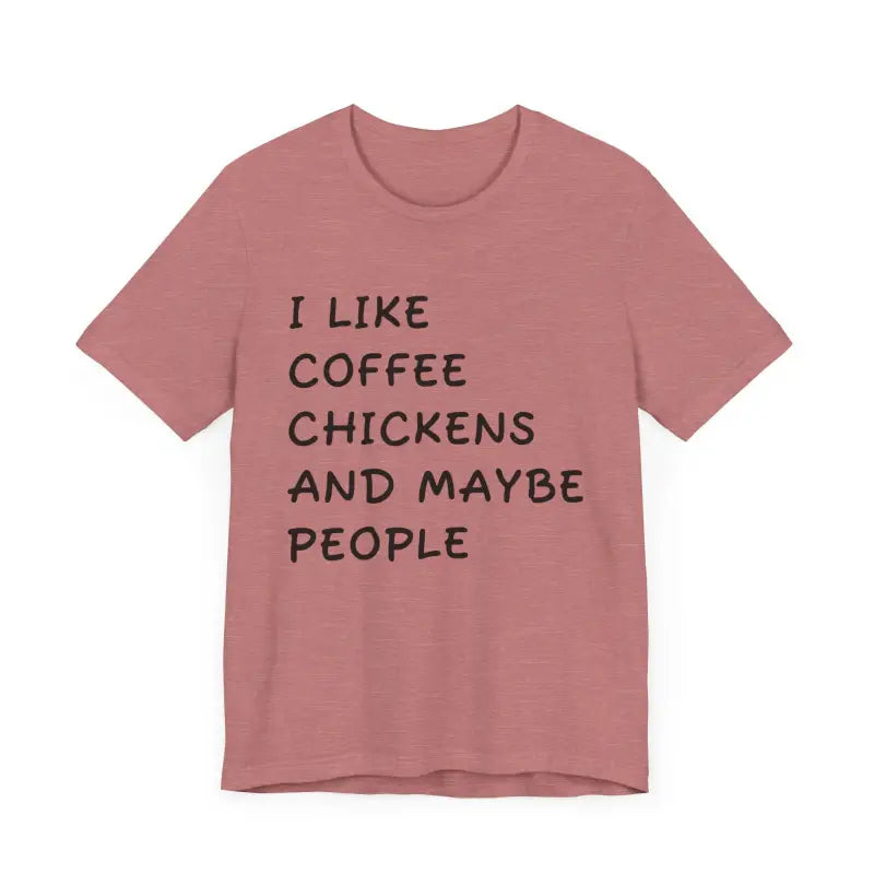 Mauve Unisex Funny Coffee and Chickens Tee showcasing vibrant color options