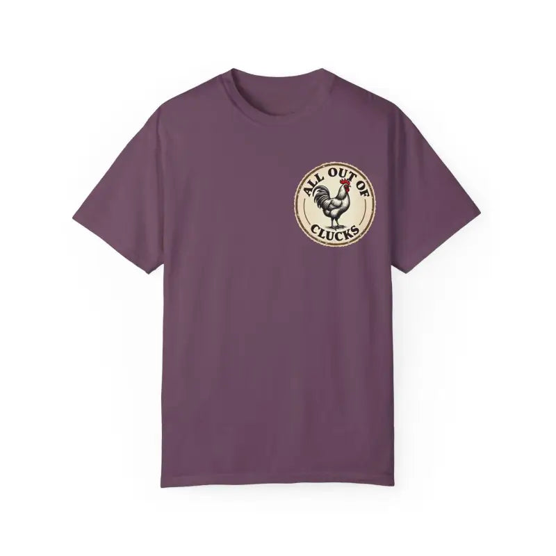 All Out of Clucks Men's Casual T-Shirt Collection for Fun - Ocean State Styles