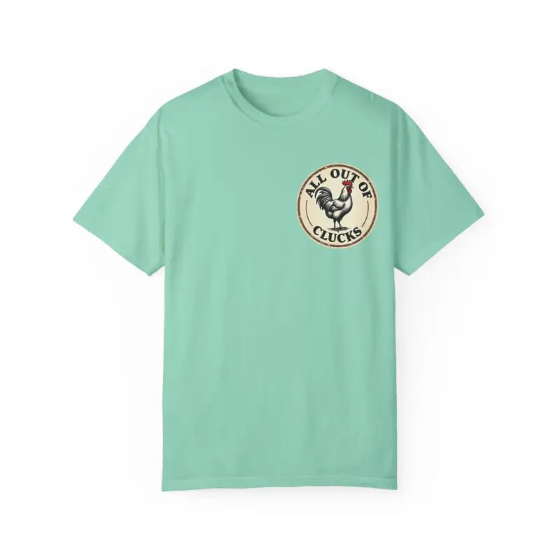 All Out of Clucks Men's Casual T-Shirt Collection for Fun - Ocean State Styles