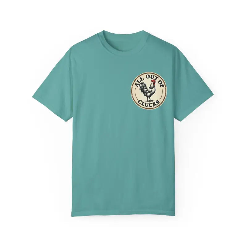 All Out of Clucks Men's Casual T-Shirt Collection for Fun - Ocean State Styles