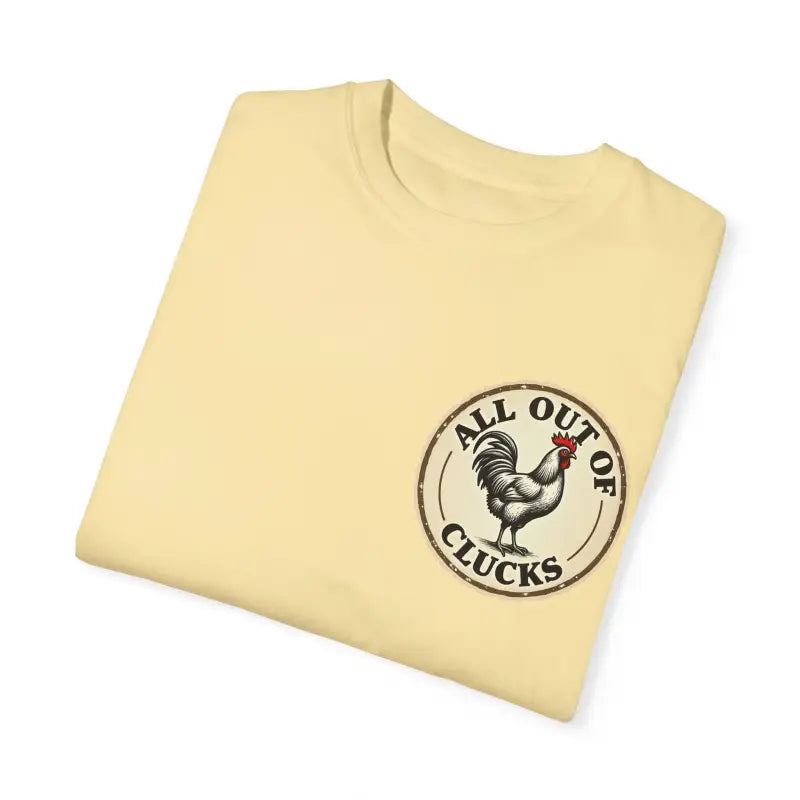 All Out of Clucks Men's Casual T-Shirt Collection for Fun - Ocean State Styles