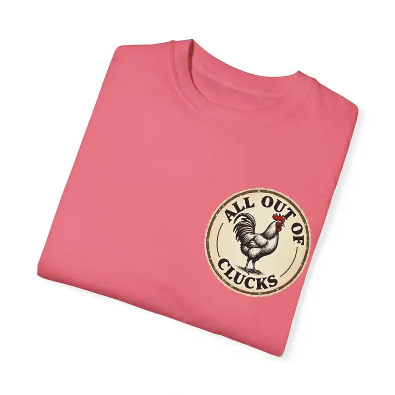 All Out of Clucks Men's Casual T-Shirt Collection for Fun - Ocean State Styles
