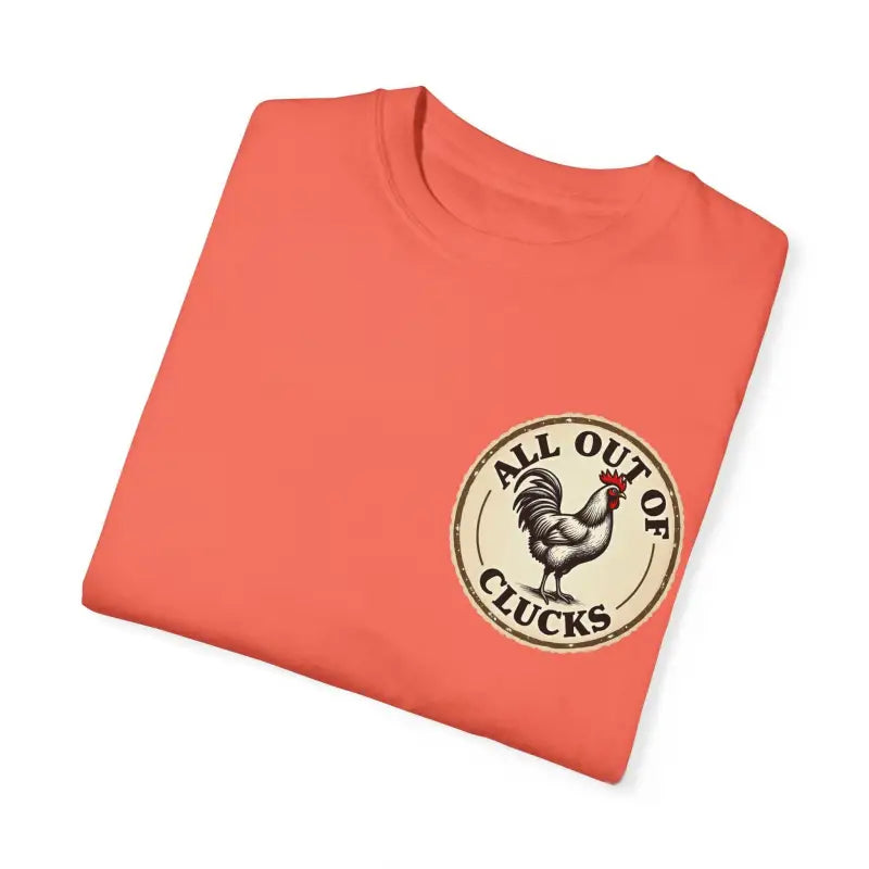 All Out of Clucks Men's Casual T-Shirt Collection for Fun - Ocean State Styles