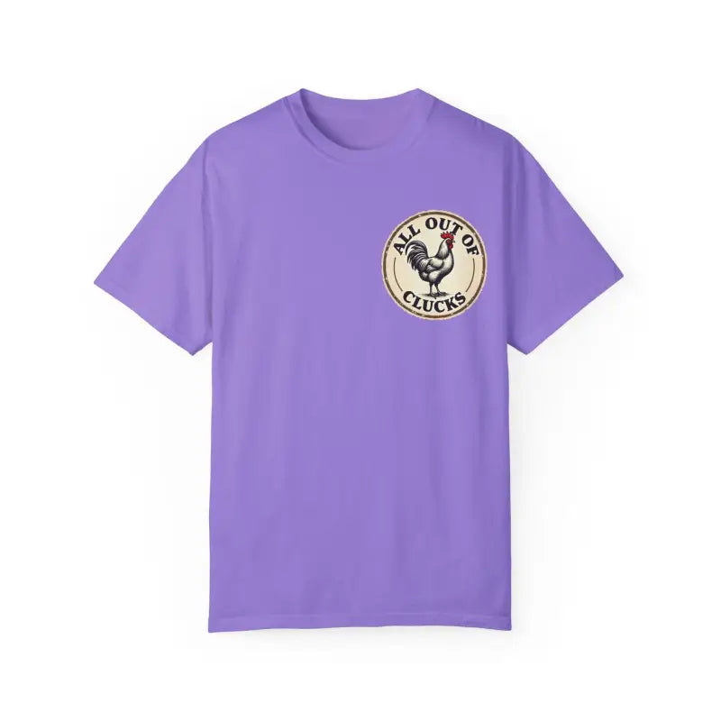 All Out of Clucks Men's Casual T-Shirt Collection for Fun - Ocean State Styles
