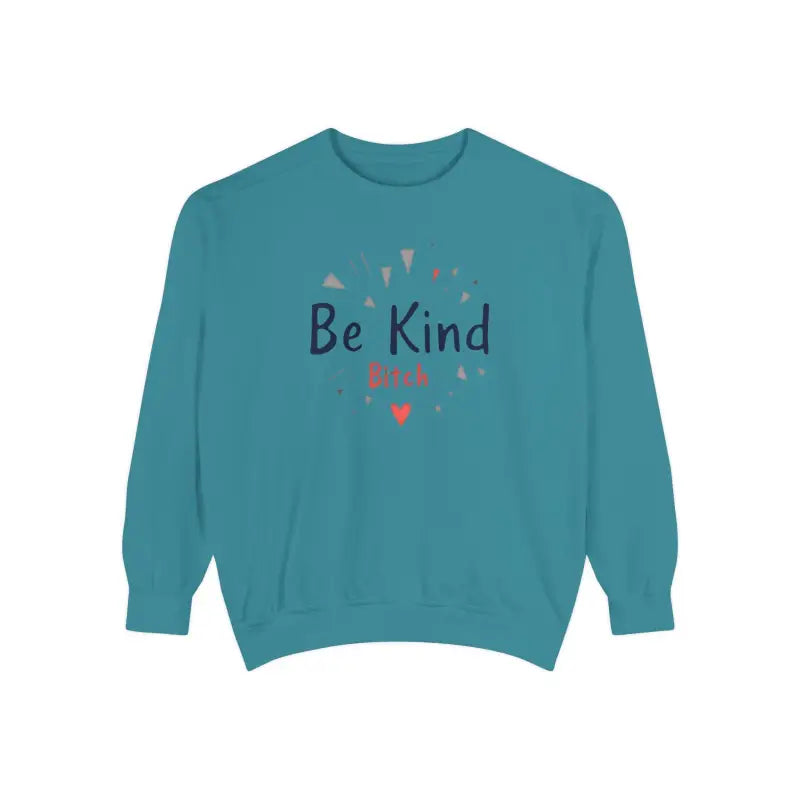 Be Kind Unisex Garment Dyed Sweatshirts for Cozy Comfort - Ocean State Styles