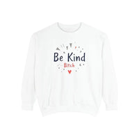 Be Kind Unisex Garment Dyed Sweatshirts for Cozy Comfort - Ocean State Styles