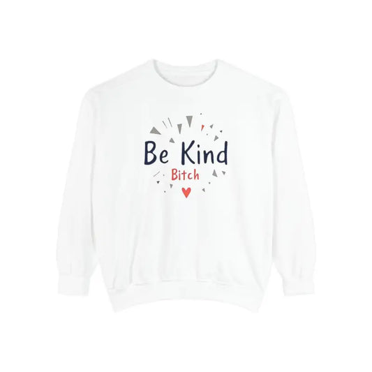 Be Kind Unisex Garment Dyed Sweatshirts for Cozy Comfort - Ocean State Styles