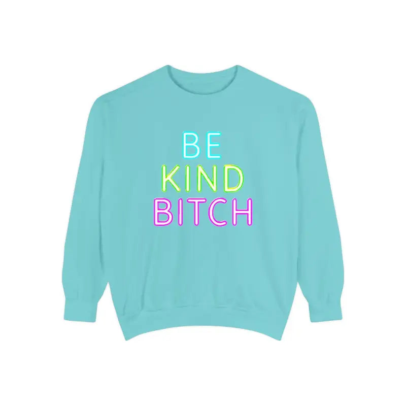 Aqua unisex sweatshirt featuring vibrant colorful text promoting kindness
