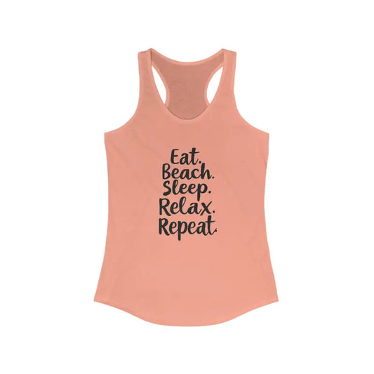 Beach Vibes Racerback Tank Top Eat Beach Sleep Relax Repeat - Ocean State Styles