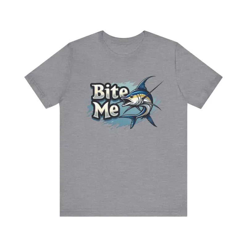 Gray unisex t-shirt featuring a Bite Me marlin graphic design for fishing enthusiasts
