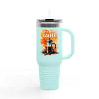 But First Coffee 40oz Tumbler With Straw For Every Drink - Ocean State Styles