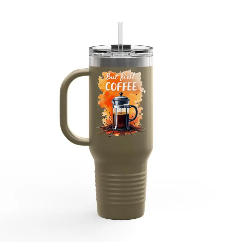 But First Coffee 40oz Tumbler With Straw For Every Drink - Ocean State Styles