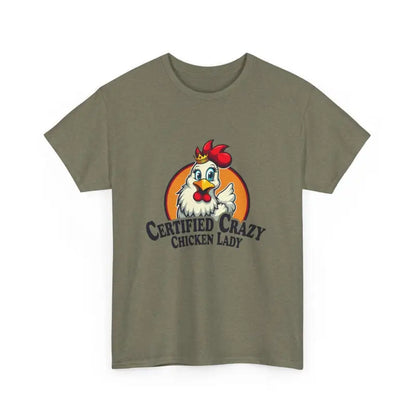 Olive green Chicken Lady Heavy Cotton Unisex T-Shirt with Certified Crazy Chicken Lady graphic