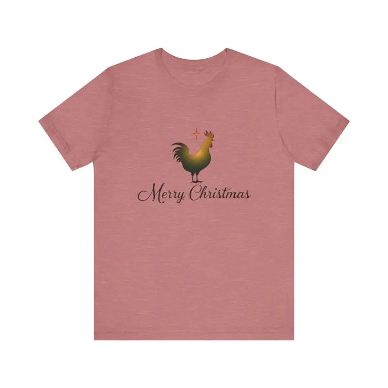 Rose-colored Christmas Chicken Short Sleeve Tee featuring rooster and Merry Christmas text