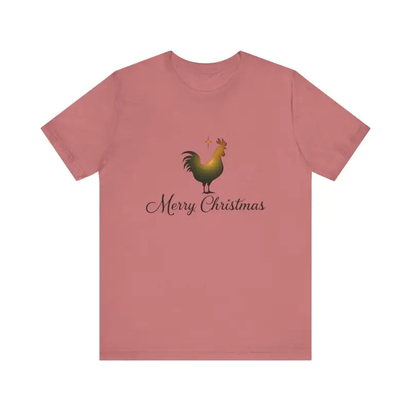 Rose-colored Christmas Chicken Short Sleeve Tee featuring a rooster and Merry Christmas text
