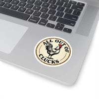 Circular Chicken Emblem Sticker Set with Humorous Phrase All Out of Clucks - Ocean State Styles