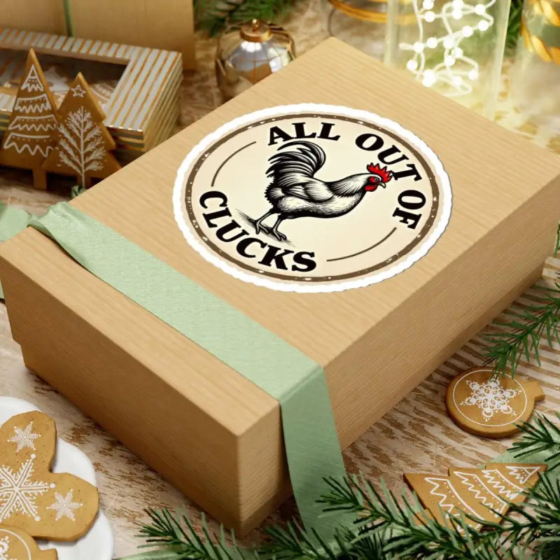Circular Chicken Emblem Sticker Set with Humorous Phrase All Out of Clucks - Ocean State Styles