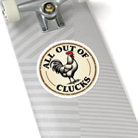 Circular Chicken Emblem Sticker Set with Humorous Phrase All Out of Clucks - Ocean State Styles