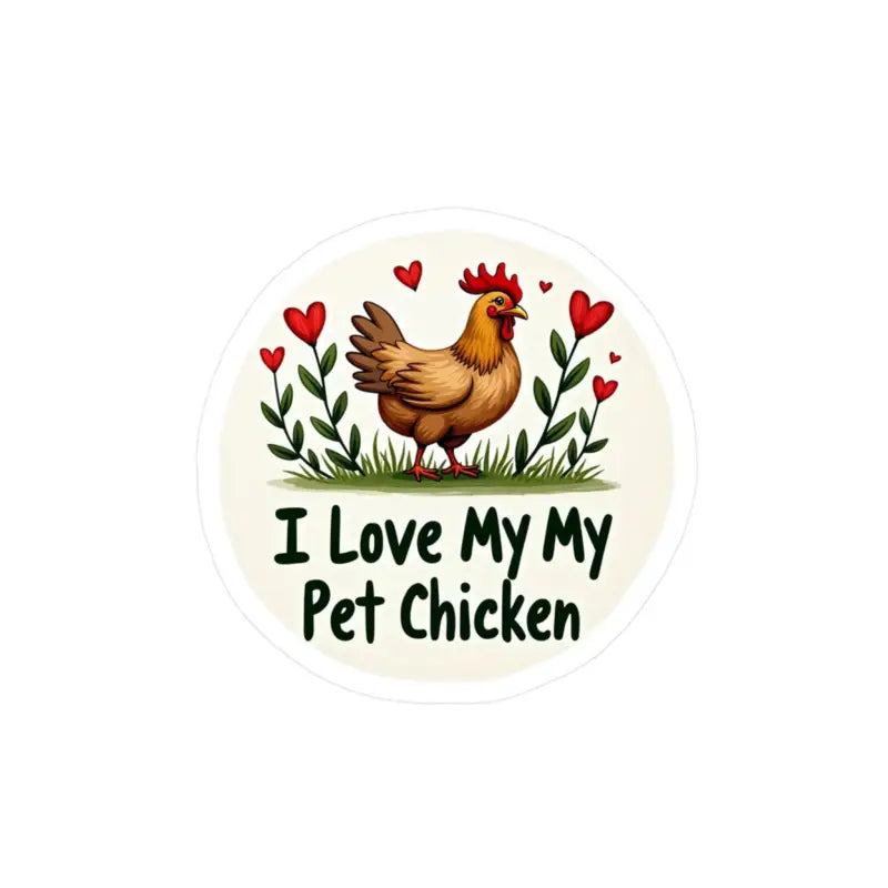 Circular Chicken Sticker with Hearts for Home Decor Vinyl Decal - Ocean State Styles