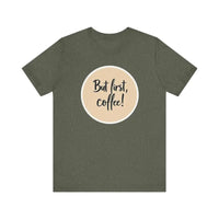 Coffee Lover Tee Unisex Jersey T Shirt for Coffee Fans - Ocean State Styles