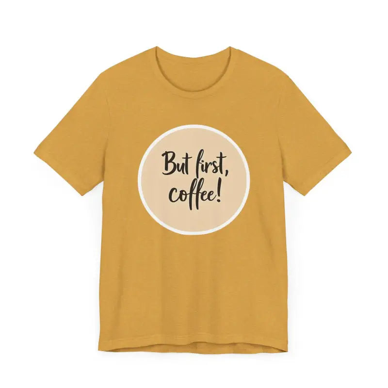 Mustard-colored Coffee Lover Tee Unisex Jersey T Shirt with coffee slogan