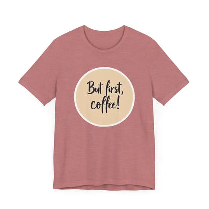 Pink Coffee Lover Tee Unisex Jersey T Shirt featuring a fun coffee slogan