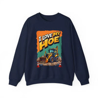 Construction Vehicle Crewneck Sweatshirt I Love My Hoe Backhoe Joke Gift - Ocean State Styles