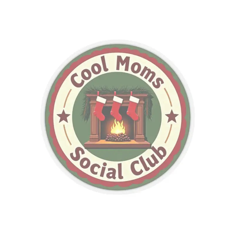 Cool Moms Social Club Christmas sticker featuring a fireplace and stockings design