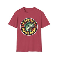 Don't Be A Dumb Bass Graphic Unisex T Shirt - Ocean State Styles