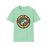 Don't Be A Dumb Bass Graphic Unisex T Shirt - Ocean State Styles