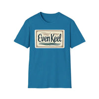 Even Keel Graphic Unisex T Shirt for Casual and Semi Formal Wear - Ocean State Styles