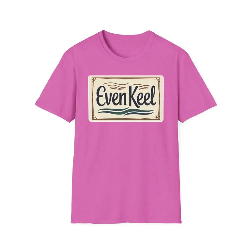Even Keel Graphic Unisex T Shirt for Casual and Semi Formal Wear - Ocean State Styles