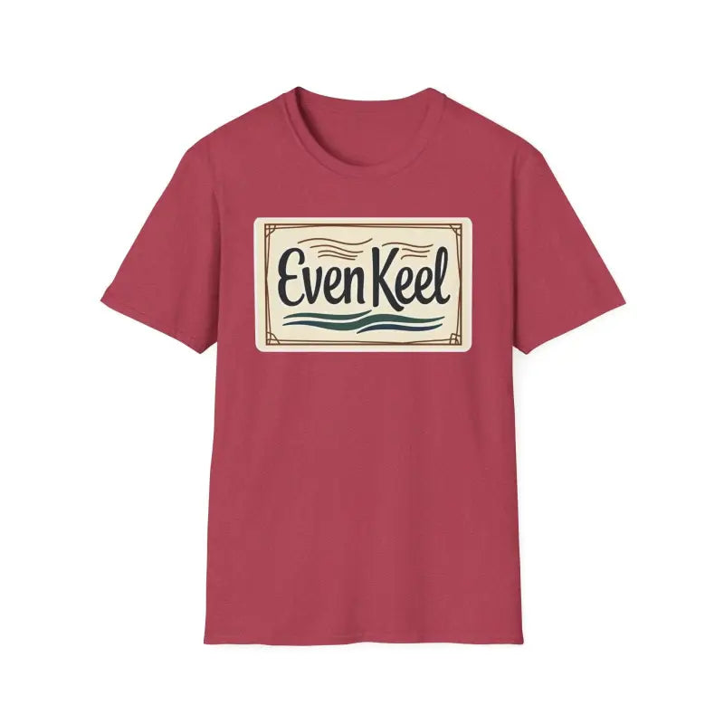 Even Keel Graphic Unisex T Shirt for Casual and Semi Formal Wear - Ocean State Styles