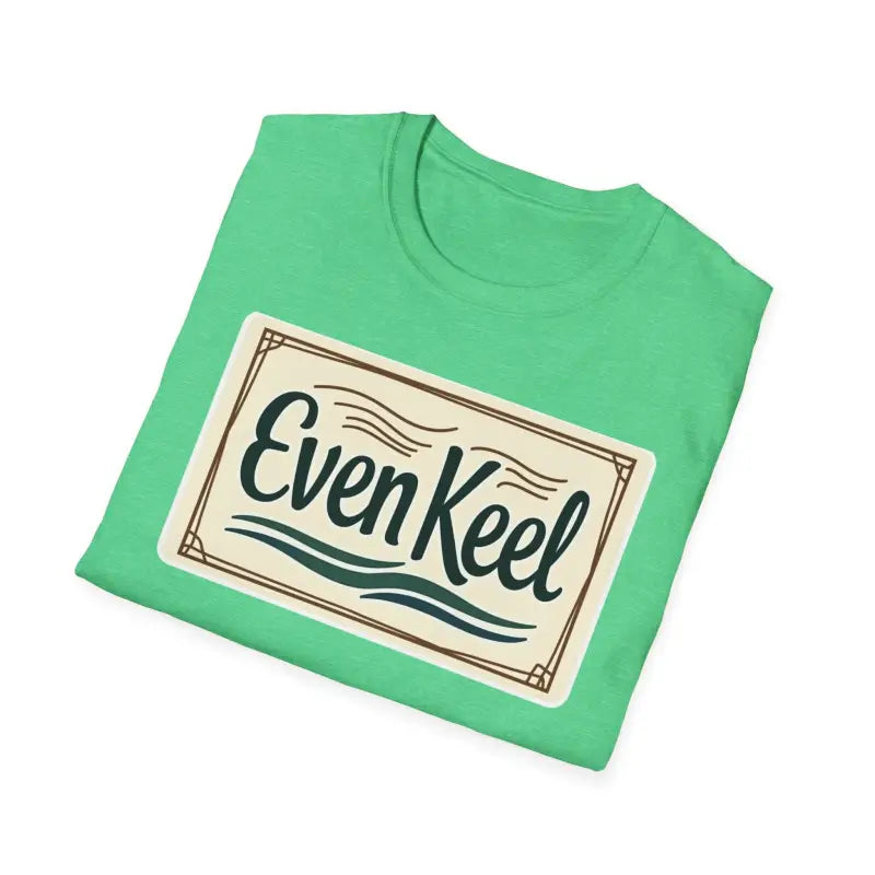 Even Keel Graphic Unisex T Shirt for Casual and Semi Formal Wear - Ocean State Styles