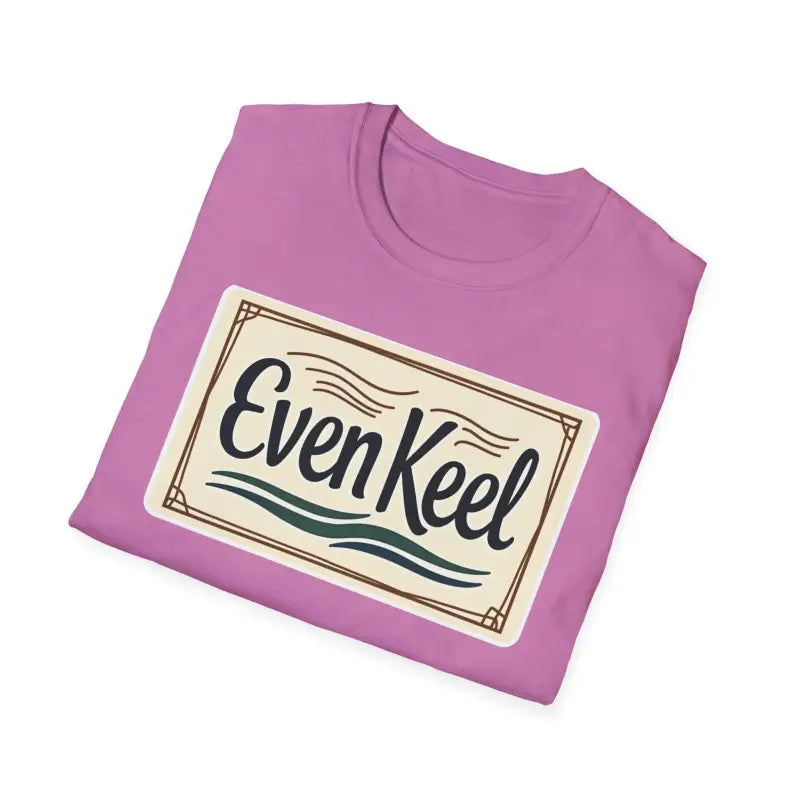 Even Keel Graphic Unisex T Shirt for Casual and Semi Formal Wear - Ocean State Styles