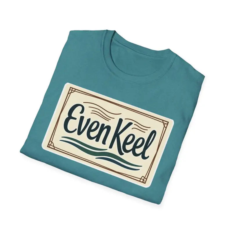 Even Keel Graphic Unisex T Shirt for Casual and Semi Formal Wear - Ocean State Styles