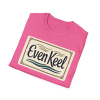 Even Keel Graphic Unisex T Shirt for Casual and Semi Formal Wear - Ocean State Styles