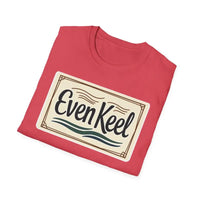 Even Keel Graphic Unisex T Shirt for Casual and Semi Formal Wear - Ocean State Styles