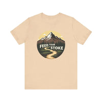 Feed Your Stoke Mountain Graphic T Shirt for Nature Lovers - Ocean State Styles