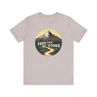 Feed Your Stoke Unisex Mountain Graphic T Shirt for Adventure - Ocean State Styles