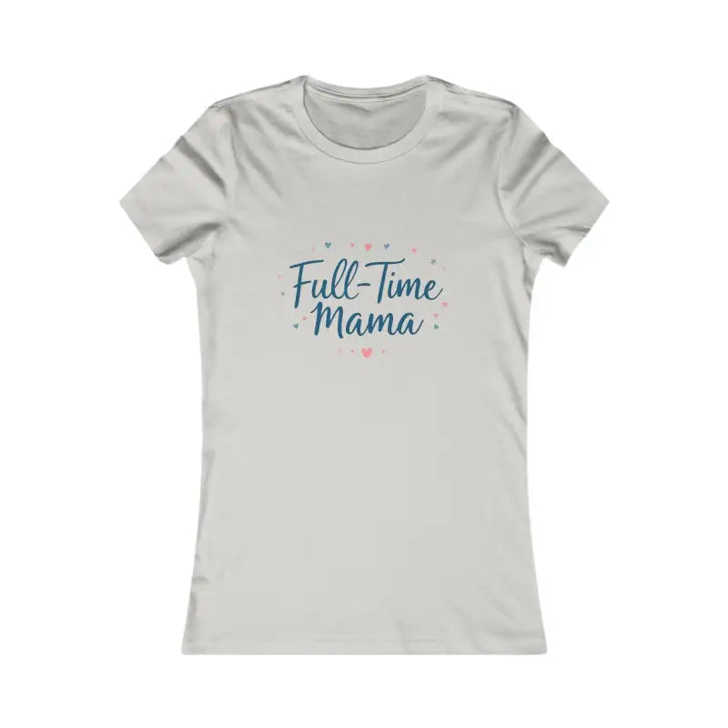 Gray Full Time Mama Women’s Slim Fit Tee featuring stylish text design