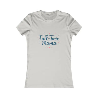 Gray Full Time Mama Women’s Slim Fit Tee featuring stylish text design