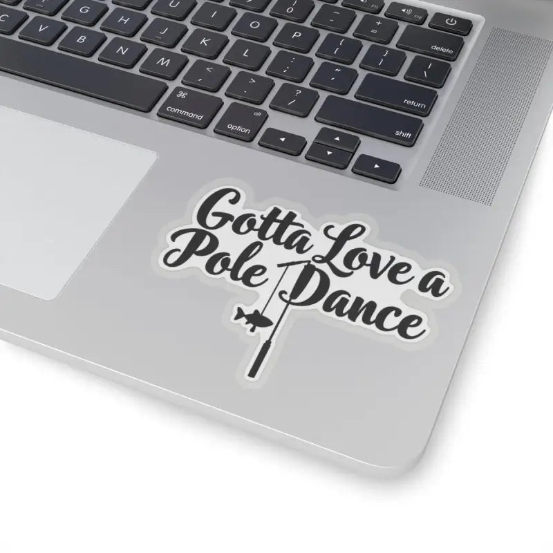Laptop sticker featuring a fishing pole graphic from Gotta Love a Pole Dance Fishing Sticker