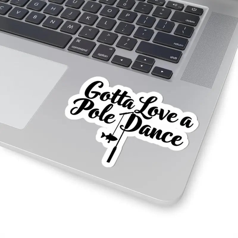 Laptop sticker featuring a fishing pole graphic from Gotta Love a Pole Dance Fishing Sticker