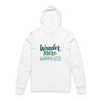 White long-sleeved hooded sweatshirt with Wander More Worry Less print