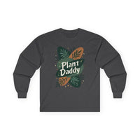 Gray Plant Daddy Long Sleeve Shirt for Plant Lovers Comfort - Ocean State Styles