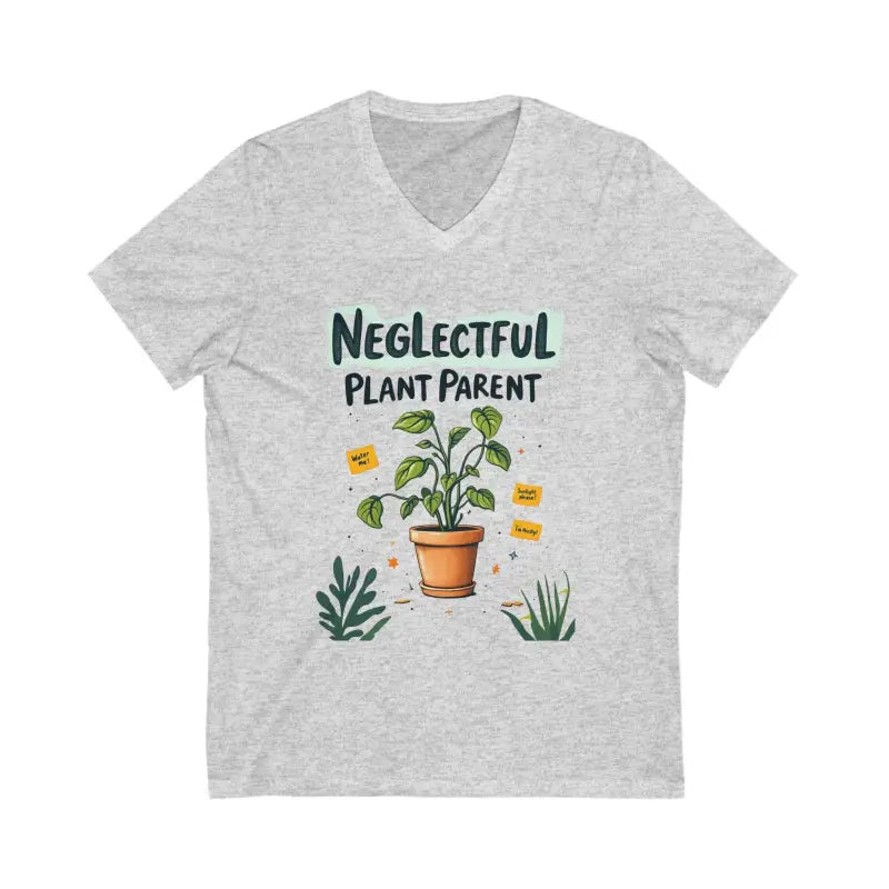 Gray V-neck t-shirt featuring a humorous neglectful plant parent design