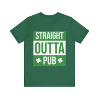 Green Straight Outta Pub Unisex T Shirt for Fun Days - Ocean State Styles