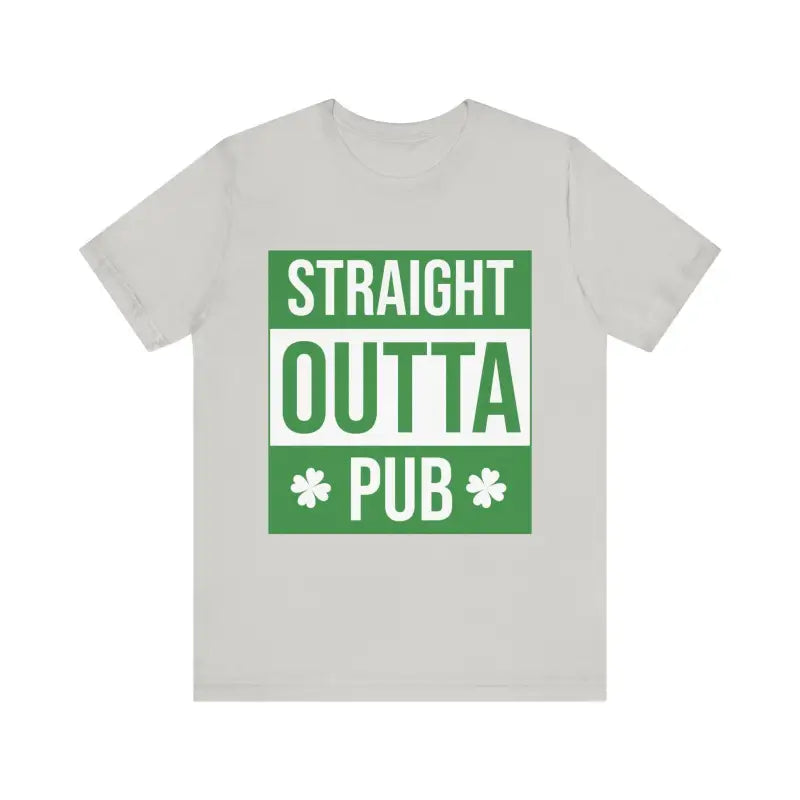 Gray t-shirt featuring green Straight Outta Pub graphic for unisex wear
